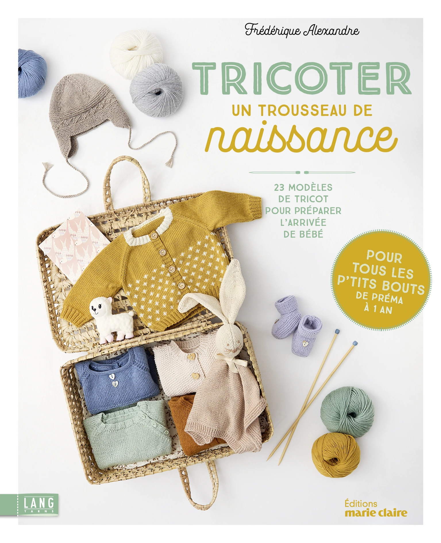 Livre tricoter un trousseau de naissance laines lang yarns de frederique alexandre